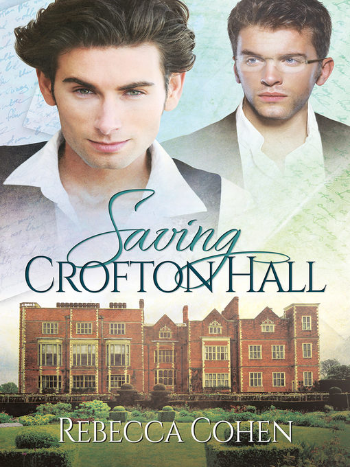 Title details for Saving Crofton Hall by Rebecca Cohen - Available